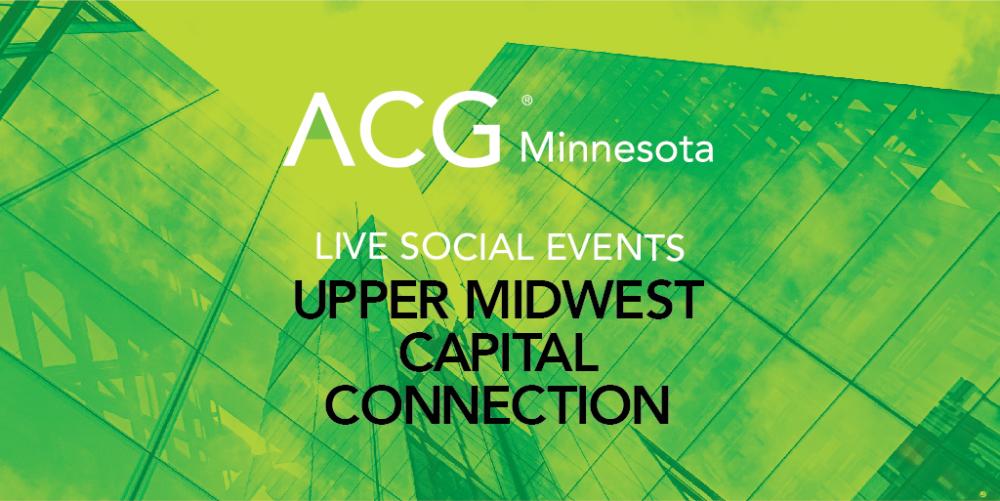 2021 Upper Midwest ACG Capital Connection ACG Minnesota